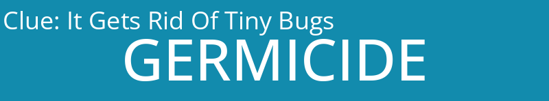 It Gets Rid Of Tiny Bugs