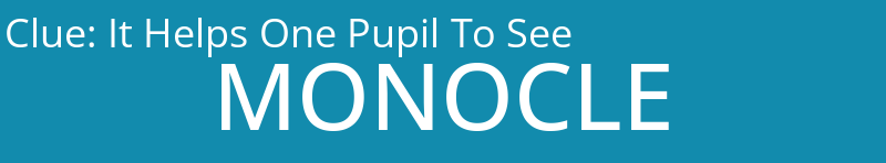 It Helps One Pupil To See
