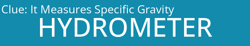 It Measures Specific Gravity