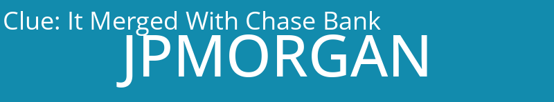 It Merged With Chase Bank