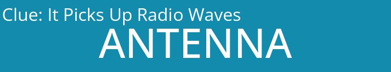 It Picks Up Radio Waves
