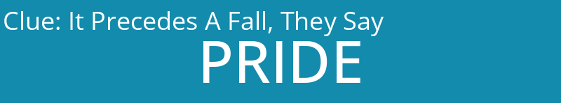 It Precedes A Fall, They Say
