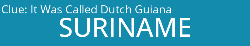 It Was Called Dutch Guiana