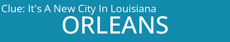 It's A New City In Louisiana