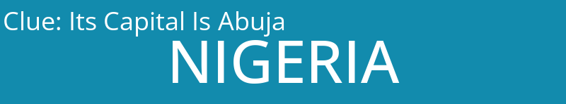 Its Capital Is Abuja
