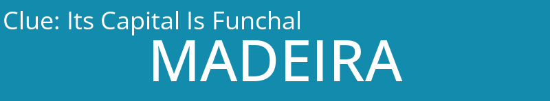 Its Capital Is Funchal