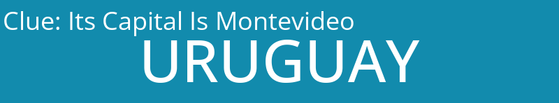 Its Capital Is Montevideo