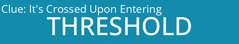 It's Crossed Upon Entering