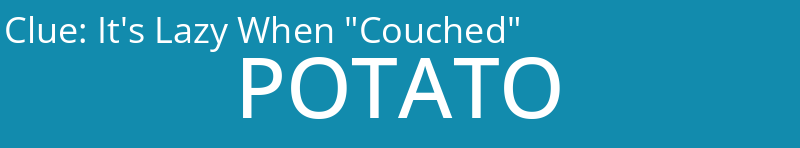 It's Lazy When "Couched"