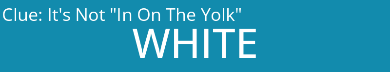 It's Not "In On The Yolk"