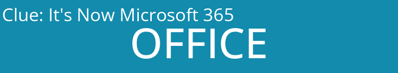 It's Now Microsoft 365