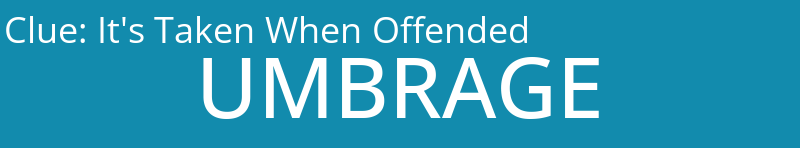 It's Taken When Offended