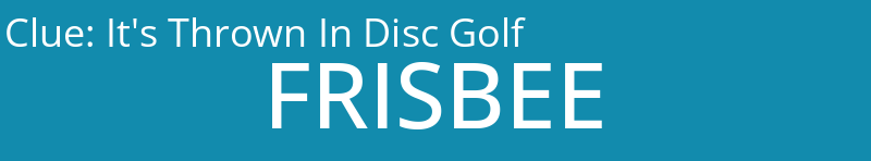 It's Thrown In Disc Golf