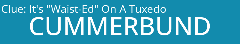 It's "Waist-Ed" On A Tuxedo