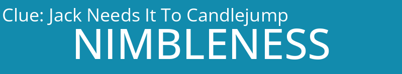 Jack Needs It To Candlejump