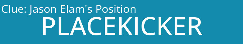 Jason Elam's Position