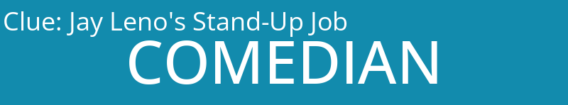 Jay Leno's Stand-Up Job