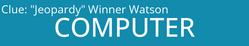 "Jeopardy" Winner Watson