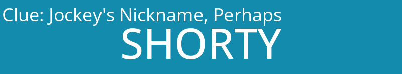 Jockey's Nickname, Perhaps