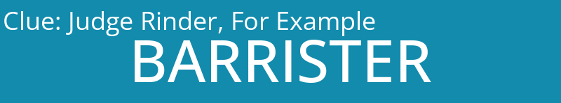 Judge Rinder, For Example