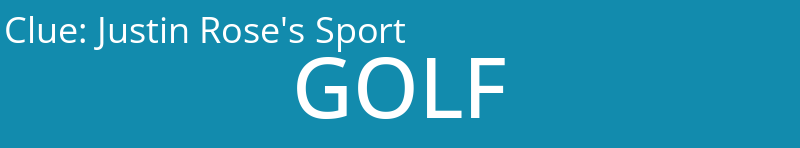 Justin Rose's Sport