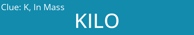 K, In Mass