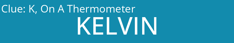 K, On A Thermometer
