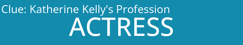 Katherine Kelly's Profession