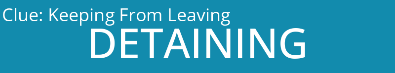 Keeping From Leaving