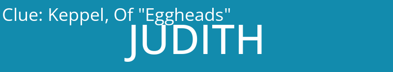 Keppel, Of "Eggheads"