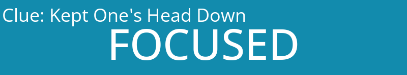 Kept One's Head Down