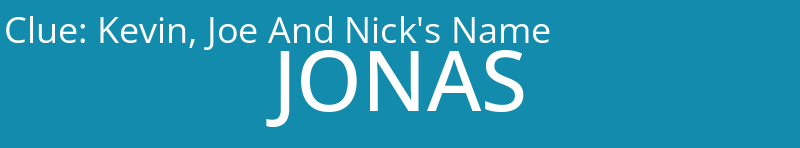 Kevin, Joe And Nick's Name