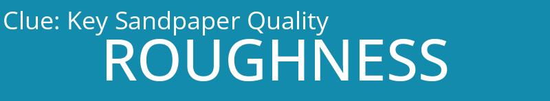 Key Sandpaper Quality