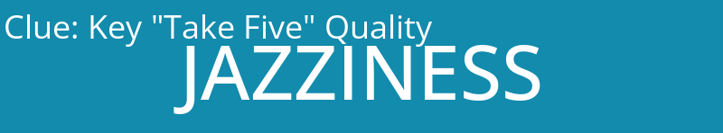 Key "Take Five" Quality