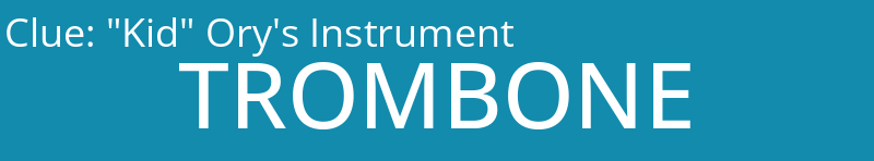 "Kid" Ory's Instrument