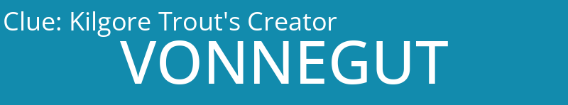 Kilgore Trout's Creator