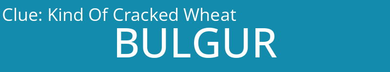 Kind Of Cracked Wheat