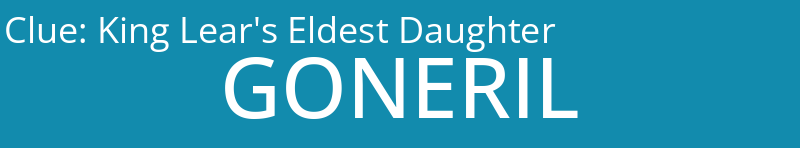 King Lear's Eldest Daughter