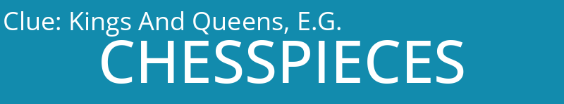 Kings And Queens, E.G.