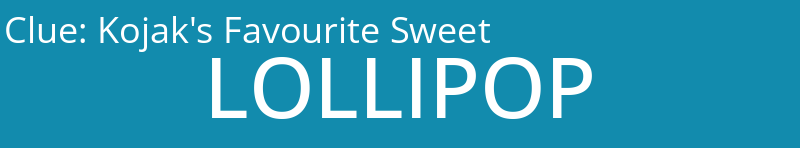 Kojak's Favourite Sweet
