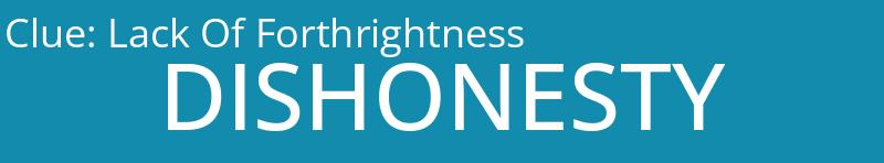 Lack Of Forthrightness