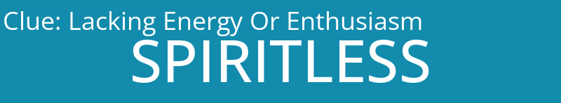 Lacking Energy Or Enthusiasm