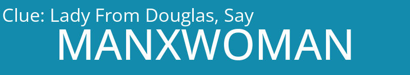 Lady From Douglas, Say