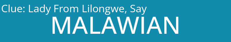 Lady From Lilongwe, Say