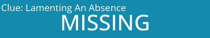 Lamenting An Absence