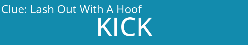 Lash Out With A Hoof