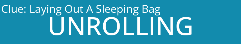 Laying Out A Sleeping Bag