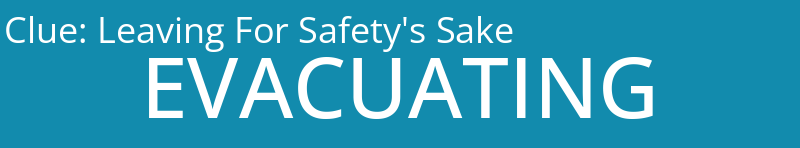 Leaving For Safety's Sake