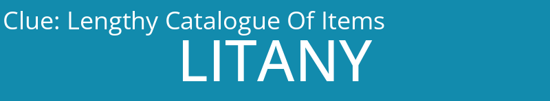 Lengthy Catalogue Of Items