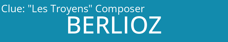 "Les Troyens" Composer